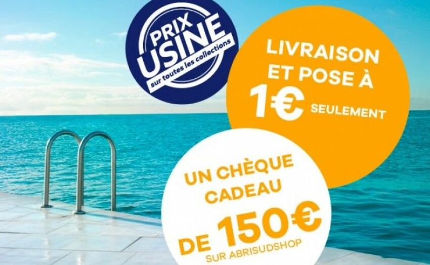 Abrisud : portes ouvertes, offres et prix usine&nbsp;&nbsp;