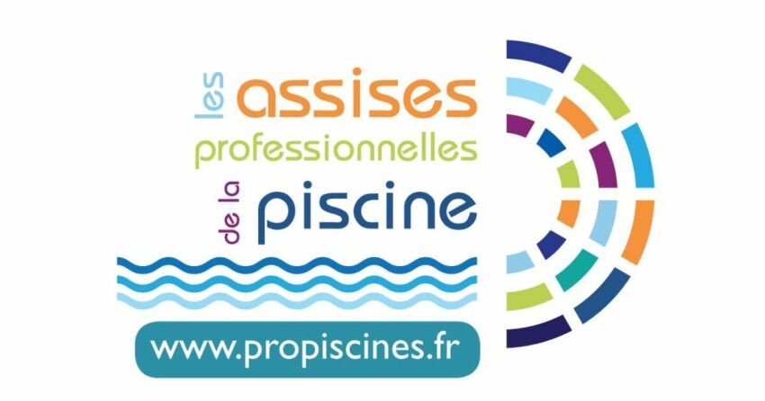 Assises Professionnelles de la Piscine FPP 2023 : découvrez le programme&nbsp;&nbsp;