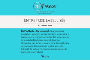 BioPoolTech désormais labellisée Hi-France