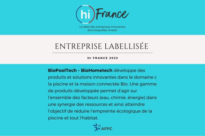 BioPoolTech est désormais labellisée Hi-France&nbsp;&nbsp;