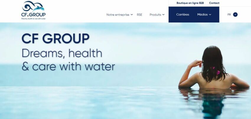 CF group : nouveau site institutionnel pour la nouvelle signature de la marque : Dreams, Health & Care with water&nbsp;&nbsp;