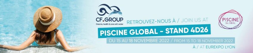 CF Group : sponsor Platinum du Salon Piscine Global Europe&nbsp;&nbsp;