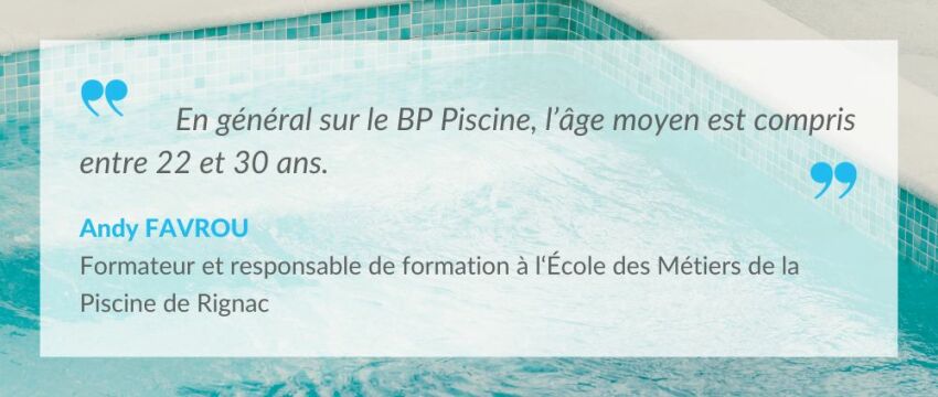 Les étudiants du BP piscine ont entre 22 et 30 ans.&nbsp;&nbsp;