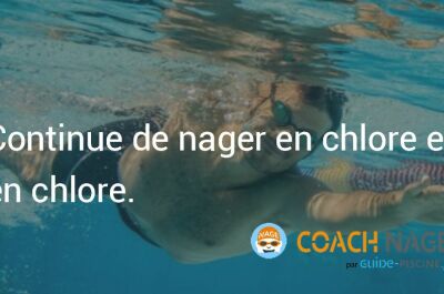 Citation natation - Continue de nager en chlore et en chlore ! 