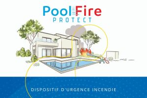 CULTURE POOL : Pourquoi s’équiper d’un Pool Fire Protect d’AstralPool ?