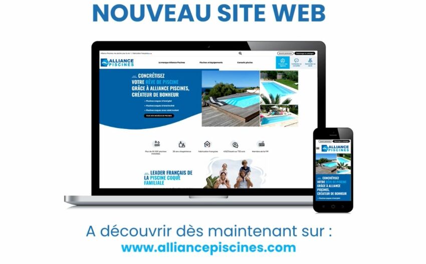 Découvrez le nouveau site web Alliance Piscines&nbsp;&nbsp;