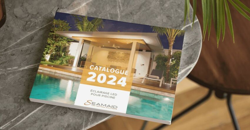Eclairages et projecteurs pour piscine : SEAMAID présente son catalogue 2024&nbsp;&nbsp;