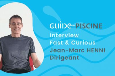 [VIDEO] : portait de Jean-Marc Henni, fondateur et gérant de Guide-Piscine