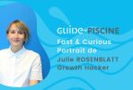 Fast & Curious : Julie, Growth Hacker de Guide-Piscine