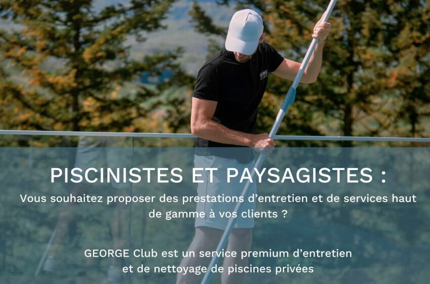 GEORGE Club, service d'entretien haut de gamme pour piscines privées, se déploie dans toute la France
&nbsp;&nbsp;