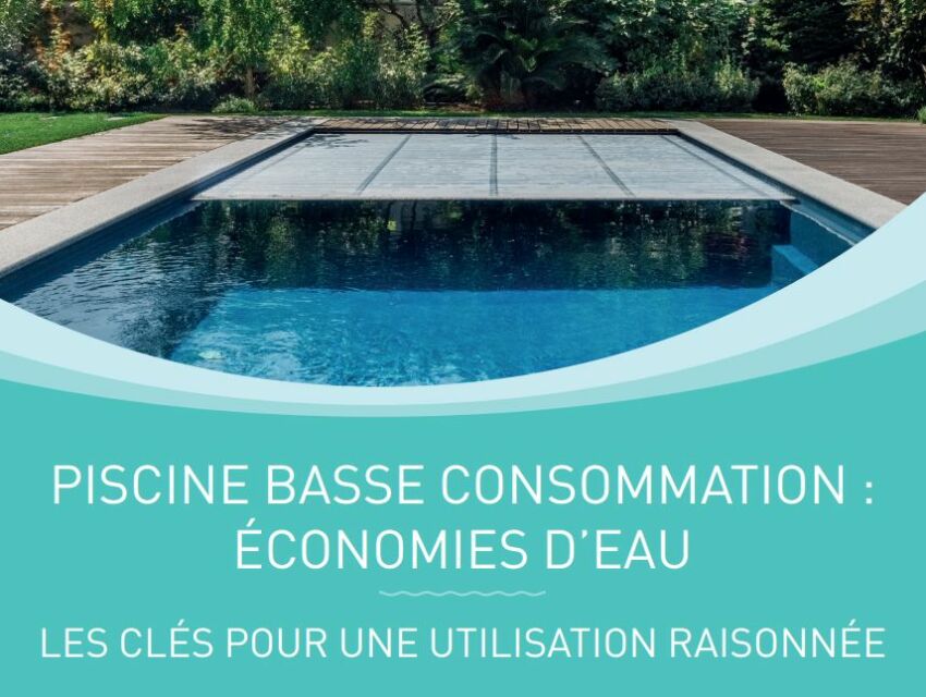 Gestion raisonnée de l'eau : la FPP et les professionnels de la piscine s'engagent&nbsp;&nbsp;