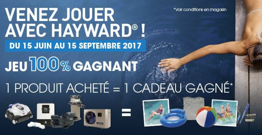 Grand jeu 100% gagnant Hayward&nbsp;&nbsp;