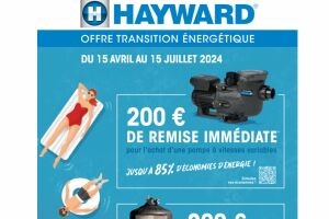 Hayward : Offre Transition Énergétique 2024 sur les pompes pour piscine à vitesse variable et filtres à éléments