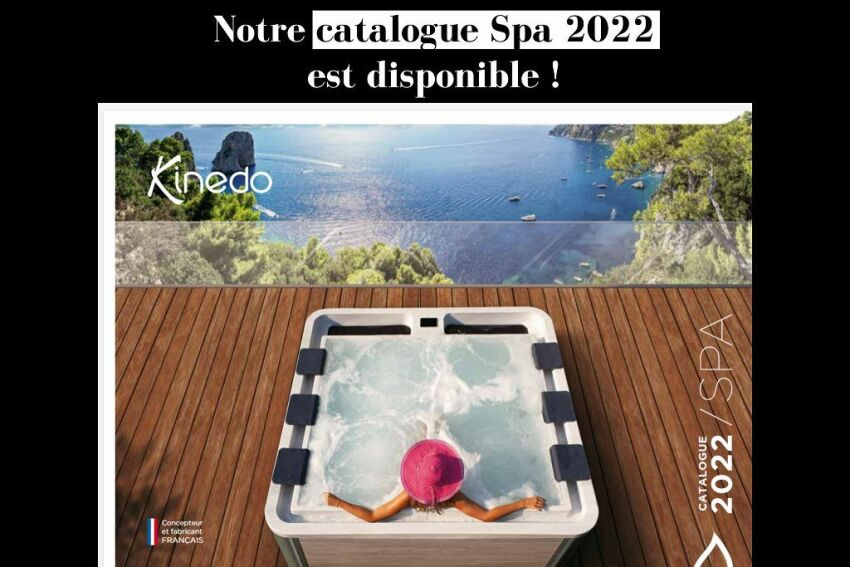 Kinedo présente son catalogue Spa 2022
&nbsp;&nbsp;