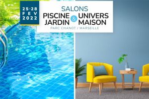 Le Salon Piscine & Jardin de Marseille ferme ses portes et revient en 2023