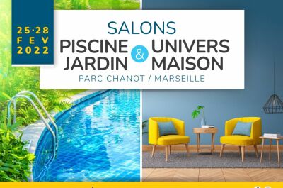 Le Salon Piscine et Jardin de Marseille revient en février 2022