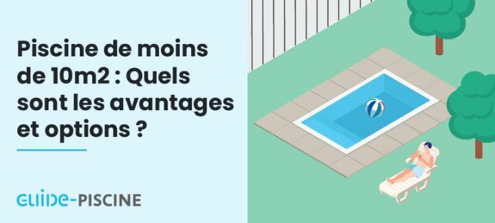 Mini-Piscine de moins de 10 m² : la piscine qui ne nécessite aucune démarche Mini-Piscine de moins de 10 m² : la piscine qui ne nécessite aucune démarche