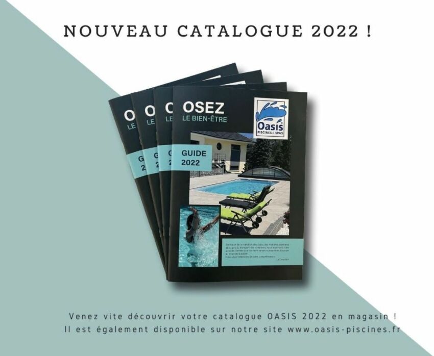 Oasis Piscines & Spas présente son nouveau catalogue&nbsp;&nbsp;