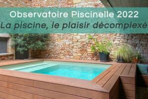 Piscinelle présente son Observatoire du marché de la piscine 2022