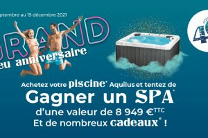 Opération anniversaire pour les 40 ans d'Aquilus Piscines et Spas