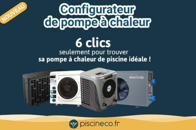 Piscineco.fr lance son nouveau configurateur de pompes à chaleur