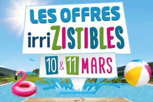 Les 10 et 11 mars 2016, Irrijardin lance ses « Offres Irrizsistibles »&nbsp;!
