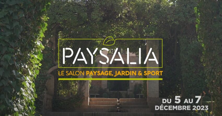 Salon Paysalia 2023 : l'accent sur les nouveaux enjeux et tendances du marché
&nbsp;&nbsp;