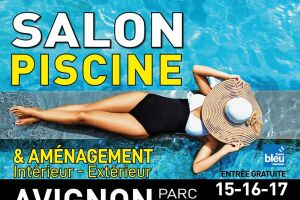 Salon Piscine & Aménagement d’Avignon : rendez-vous en septembre