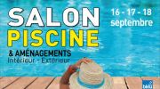 Salon Piscine & Aménagements Intérieur-Extérieur : rendez-vous en septembre 2022