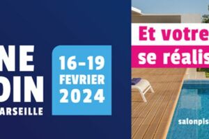 Salon Piscine & Jardin : rendez-vous à Marseille du 16 au 19 février 2024