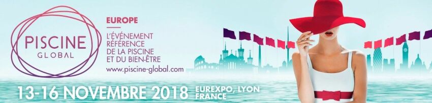 Salon Piscine Global Europe 2018&nbsp;&nbsp;