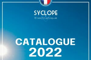 SYCLOPE Electronique présente son catalogue 2022