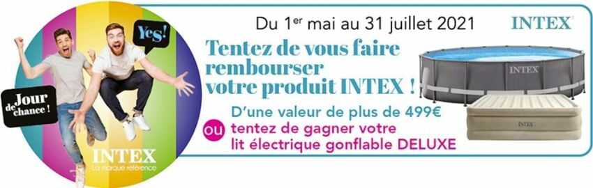 Tentez de vous faire rembourser votre produit INTEX jusqu'au 31 juillet 2021 !&nbsp;&nbsp;