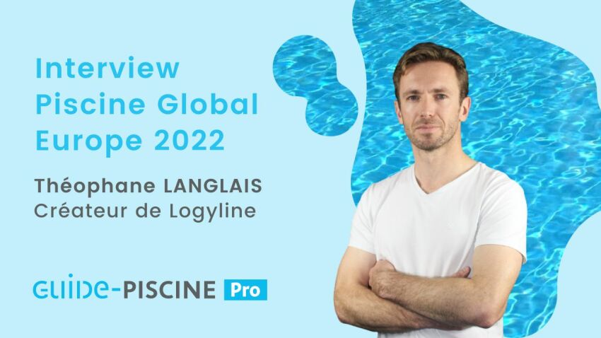 Théophane Langlais et Logyline vous donne rendez-vous sur Piscine Global Europe
&nbsp;&nbsp;