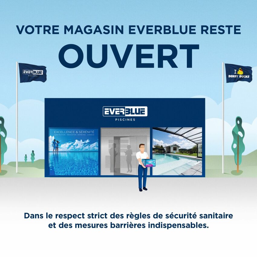 Votre magasin Everblue reste ouvert&nbsp;&nbsp;